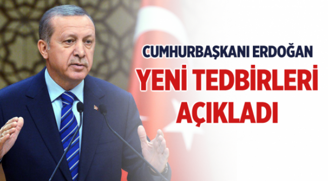Cumhurbaşkanı Erdoğan koronavirüse karşı yeni tedbirleri açıkladı !