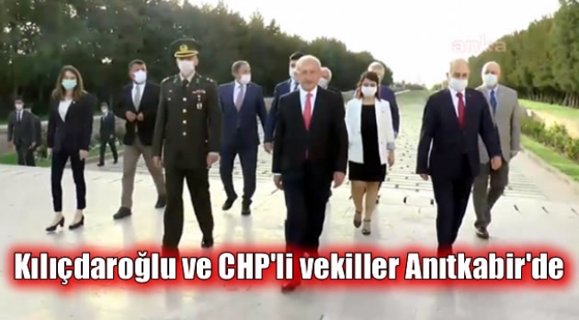 Kılıçdaroğlu ve CHP'li vekiller Anıtkabir'de