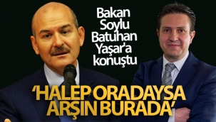 Bakan Soylu, Batuhan Yaşar'a konuştu