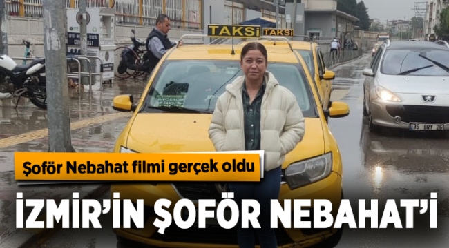 İzmir'in Şoför Nebahat'i