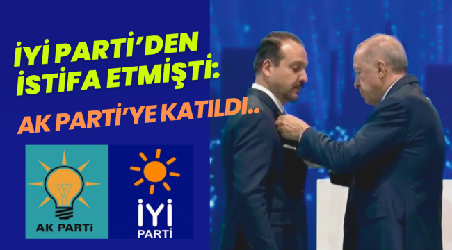 İYİ Parti'den istifa etmişti: