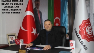 Aksaçlılar Genel Başkanı Bereket'ten Peygamberimize Yönelik İftiralarla Dolu İfadelere Sert Tepki….