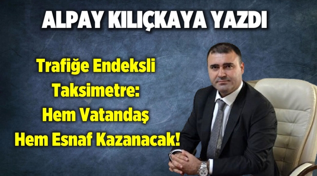 Hem Vatandaş Hem Esnaf Kazanacak!