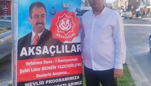 Aksaçlılar Teşkilatları Ülke Genelinde Yapacağı Etkinliklerle Muhsin Yazıcıoğlu'nu Anacak…