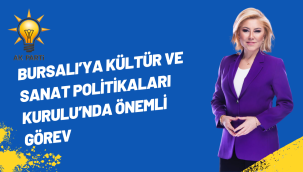Bursalı'ya Kültür ve Sanat Politikaları Kurulu'nda Önemli Görev