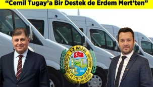 Erdem Mert: "İzmir'in Yanındayız, Başkanımız Tugay'ın Yanındayız"