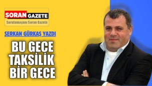 BU GECE TAKSİLİK BİR GECE