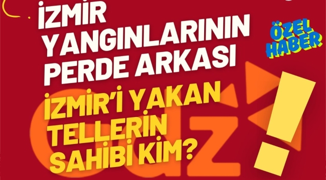 İzmir Yangınlarının Perde Arkası ve Hesap Zamanı