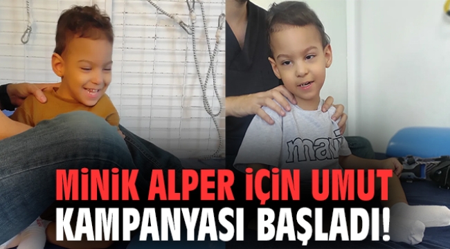 Minik Alper için umut kampanyası başladı