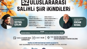 Salihli Şiir İkindileri 52'nci Kez Sanatseverlerle Buluşuyor