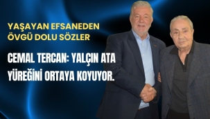 YAŞAYAN EFSANEDEN ÖVGÜ DOLU SÖZLER