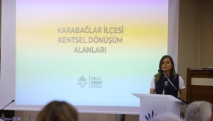 Karabağlar Meclisinde Gündem: Kentsel Dönüşüm