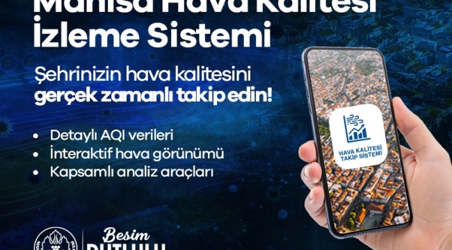 Manisa'nın Nefesi Artık Akıllı Sistemle Anlık İzleniyor!