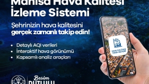 Manisa'nın Nefesi Artık Akıllı Sistemle Anlık İzleniyor!