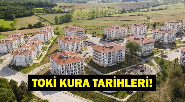 TOKİ KURA ÇEKİM TARİHİ 2025 | 500 Bin Sosyal Konut TOKİ kura çekilişi ne zaman? Başvuru sonuçları tarihleri!