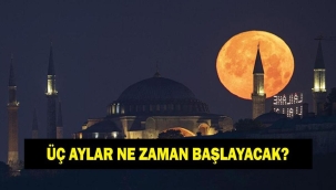 ÜÇ AYLAR NE ZAMAN? Receb, Şaban, Ramazan Üç Aylar ne zaman başlayacak? 2026 Dini Günler Takvimi