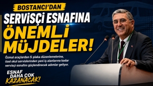 Bostancı'dan Servisçi Esnafına Önemli Müjdeler