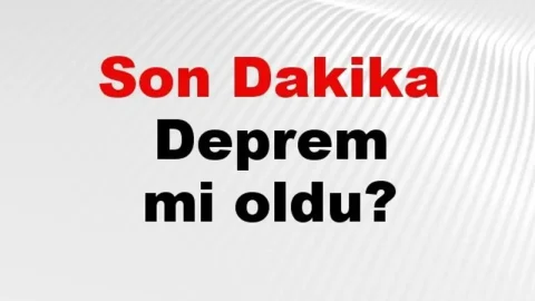 AFAD ve Kandilli 22 Ağustos 2026 son depremleri yayımladı