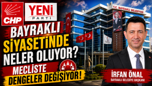 BAYRAKLI SİYASETİNDE NELER OLUYOR