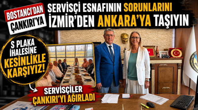 Servisçi esnafının sorunları İzmir'den Ankara'ya taşıyın