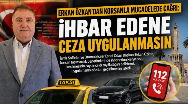 Başkan Erkan Özkan'dan 'korsan denetimi' talebi: "İhbar edene ceza uygulanmasın"