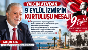 Yalçın Ata'dan 9 Eylül mesajı: "İstiklal mücadelesinin zaferle taçlandığı gün"